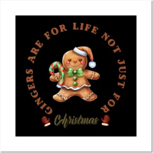 Gingers Are For Life Not Just For Christmas Posters and Art